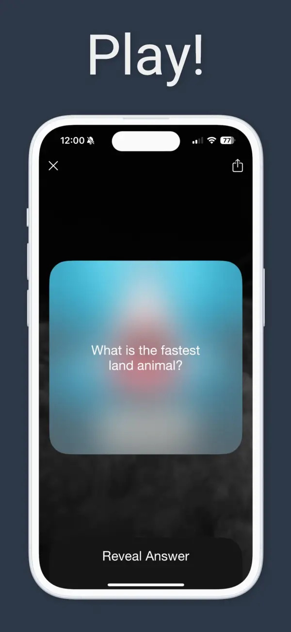 Play! A trivia card asking what the fastest land animal is, with a Reveal Answer button